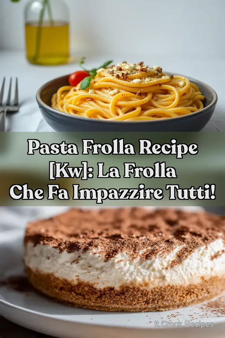 Pasta Frolla Recipe [kw]: La Frolla che Fa Impazzire Tutti!