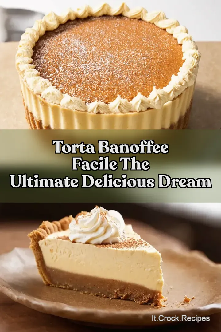 Torta Banoffee Facile The Ultimate Delicious Dream