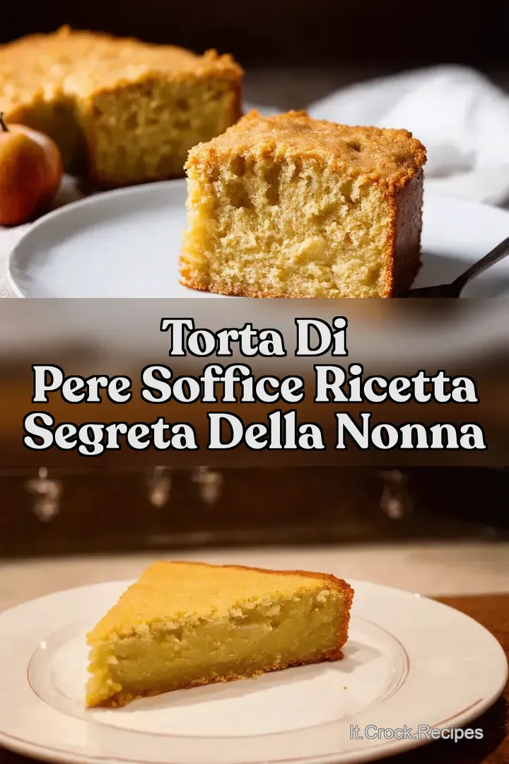 Torta di Pere Soffice Ricetta Segreta della Nonna